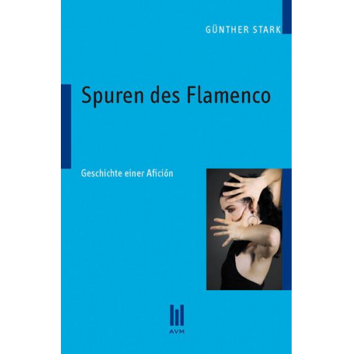 Günther Stark - Spuren des Flamenco