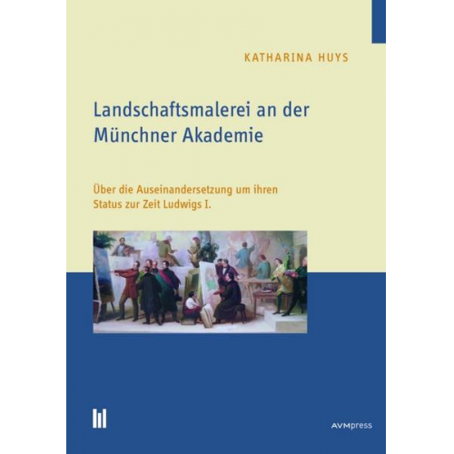 Katharina Huys - Landschaftsmalerei an der Münchner Akademie