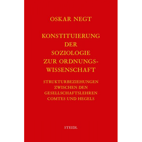 Oskar Negt - Werkausgabe Bd. 1 / Konstituierung der Soziologie als Ordnungswissenschaft