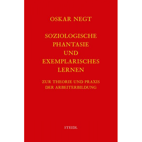 Oskar Negt - Werkausgabe Bd. 2 / Soziologische Phantasie und exemplarisches Lernen