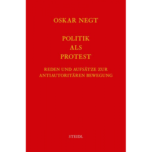 Oskar Negt - Werkausgabe Bd. 3 / Politik als Protest