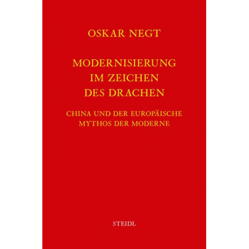 Oskar Negt - Werkausgabe Bd. 7 / Modernisierung im Zeichen des Drachen