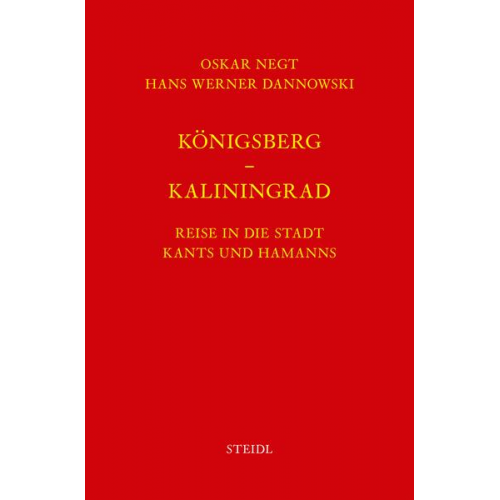 Oskar Negt & Hanns Werner Dannowski - Werkausgabe Bd. 12 / Königsberg – Kaliningrad