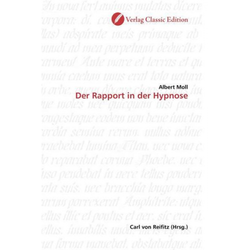 Albert Moll - Moll, A: Der Rapport in der Hypnose