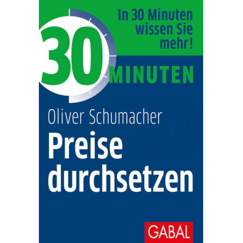 Oliver Schumacher - 30 Minuten Preise durchsetzen