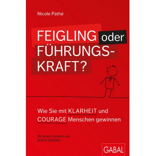 Nicole Pathé - Feigling oder Führungskraft?