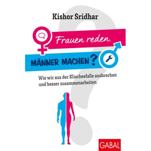 Kishor Sridhar - Frauen reden, Männer machen?