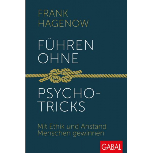 Frank Hagenow - Führen ohne Psychotricks