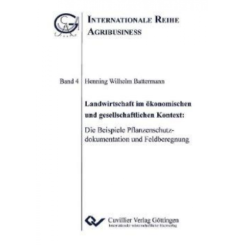 Henning Wilhelm Battermann - Landwirtschaft im ökonomischen und gesellschaftlichen Kontext
