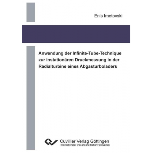 Enis Imetovski - Anwendung der Infinite-Tube-Technique zur instationären Druckmessung in der Radialturbine eines Abgasturboladers