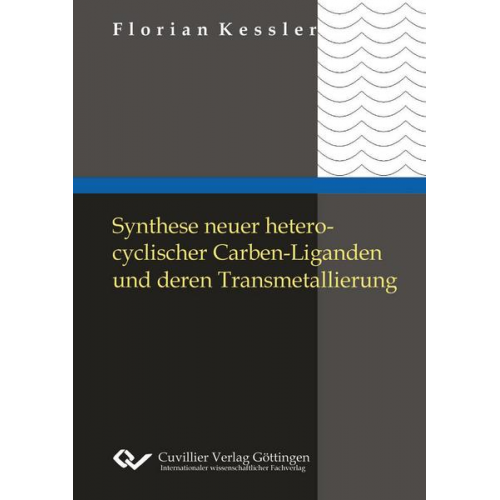 Florian Kessler - Synthese neuer heterocyclischer Carbenliganden und deren Transmetallierung