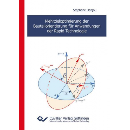 Stéphane Danjou - Mehrzieloptimierung der Bauteilorientierung für Anwendungen der Rapid-Technologie