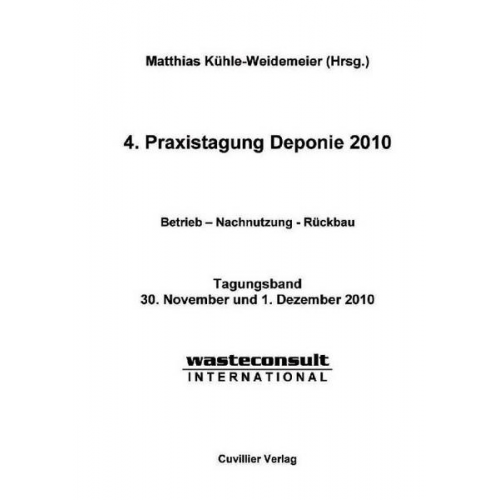 Matthias Kühle-Weidemeier - 4. Praxistagung Deponie 2010. Betrieb ¿ Nachnutzung - Rückbau