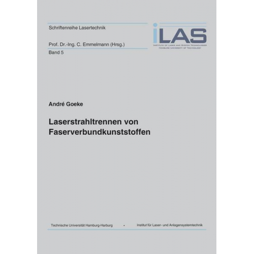 André Goeke - Laserstrahltrennen von Faserverbundkunststoffen