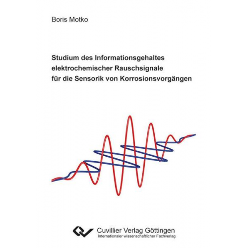 Boris Motko - Studium des Informationsgehaltes elektrochemischer Rauschsignale für die Sensorik von Korrosionsvorgängen