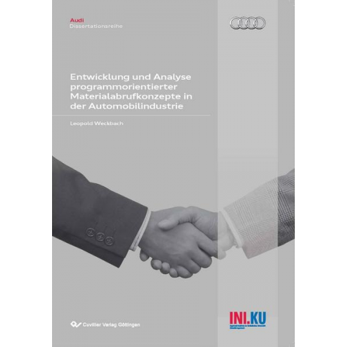 Leopold Weckbach - Entwicklung und Analyse programmorientierter Materialabrufkonzepte in der Automobilindustrie