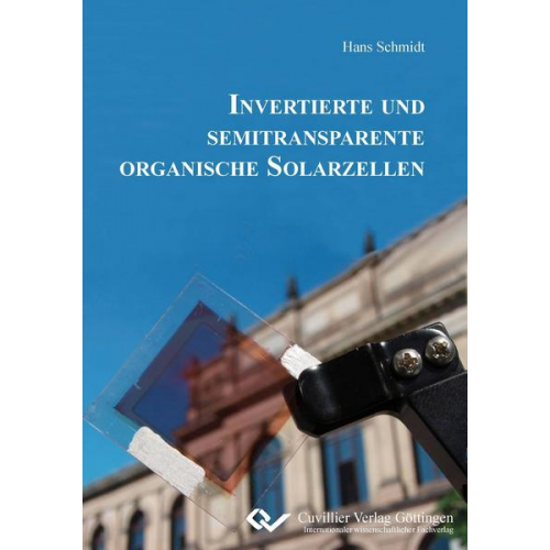 Hans Schmidt - Invertierte und semitransparente organische Solarzellen