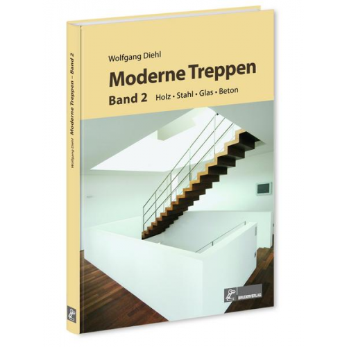 Wolfgang Diehl - Moderne Treppen Band 2