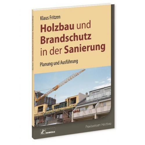 Klaus Fritzen - Holzbau und Brandschutz in der Sanierung