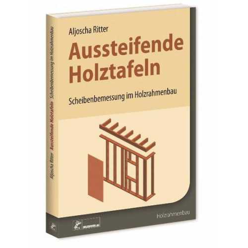 Aljoscha Ritter - Aussteifende Holztafeln