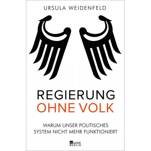 Ursula Weidenfeld - Regierung ohne Volk