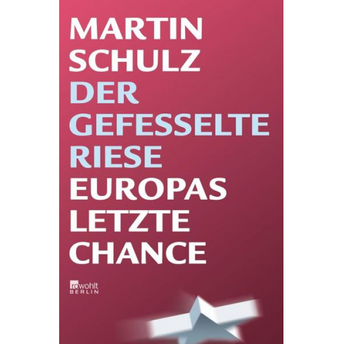 Martin Schulz - Der gefesselte Riese