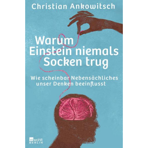 Christian Ankowitsch - Warum Einstein niemals Socken trug