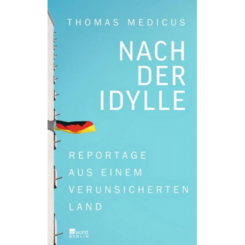 Thomas Medicus - Nach der Idylle