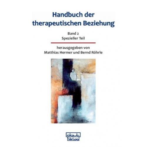 Matthias Hermer & Bernd Röhrle - Handbuch der therapeutischen Beziehung / Handbuch der therapeutischen Beziehung