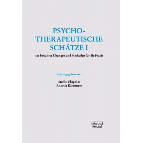 Steffen Fliegel & Annette Kämmerer - Psychotherapeutische Schätze I