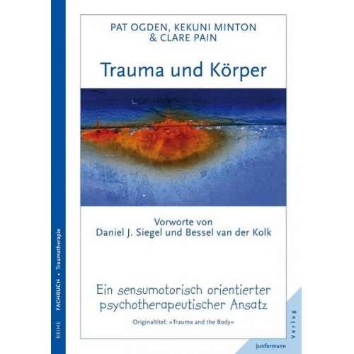 Pat Ogden & Kekuni Minton & Clare Pain - Trauma und Körper