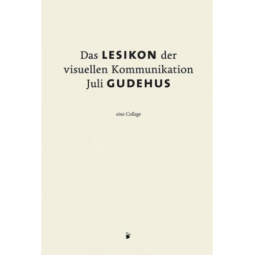 Juli Gudehus - Das Lesikon der visuellen Kommunikation