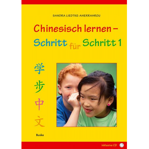 Sandra Liedtke-Aherrahrou - Chinesisch lernen – Schritt für Schritt (Band 1)