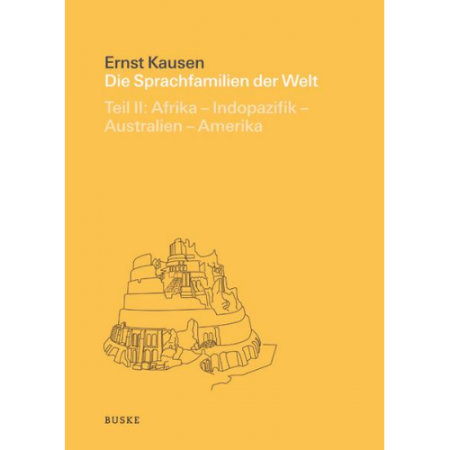 Ernst Kausen - Die Sprachfamilien der Welt. Teil 2: Afrika – Indopazifik – Australien – Amerika