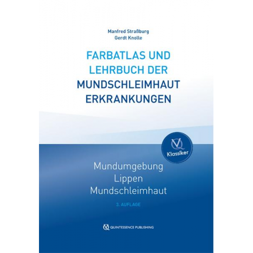 Manfred Strassburg & Gerdt Knolle - Farbatlas und Lehrbuch der Mundschleimhauterkrankungen