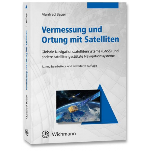 Manfred Bauer - Vermessung und Ortung mit Satelliten