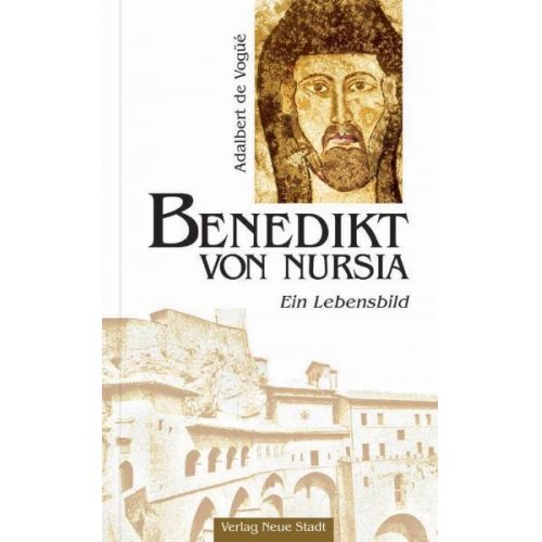 Adalbert de Vogüe - Benedikt von Nursia