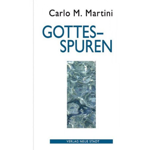 Carlo M. Martini - Gottesspuren