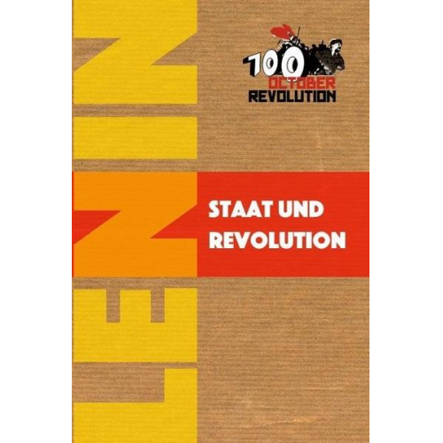 Wladimir Iljitsch Lenin - Staat und Revolution