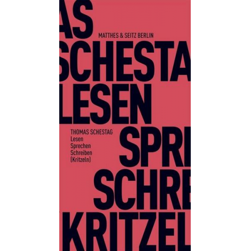 Thomas Schestag - Lesen Sprechen Schreiben (Kritzeln)