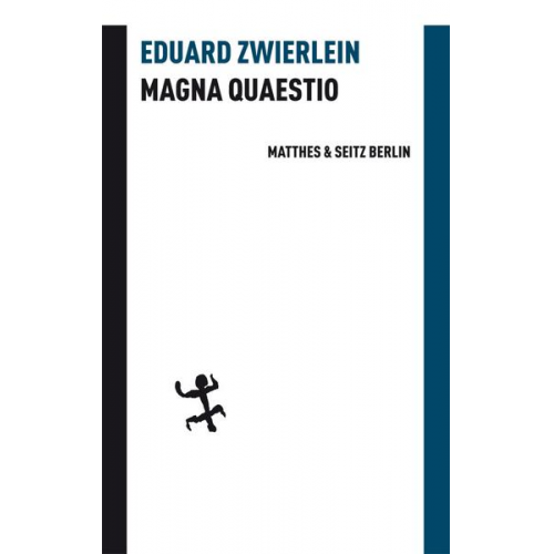 Eduard Zwierlein - Magna Quaestio