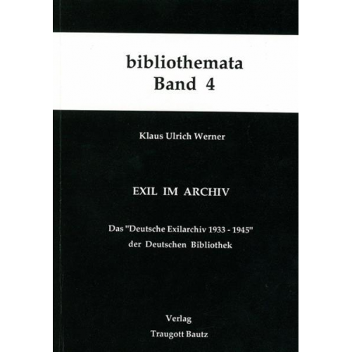 Klaus U. Werner - Exil im Archiv