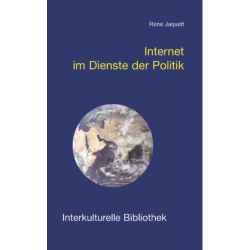 René Jaquett - Internet im Dienste der Politik