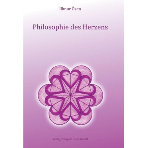 Ilknur Özen - Philosophie des Herzens