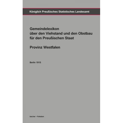 Königlich Preussisches Statistisches Landesamt - Gemeindelexikon über den Viehstand und den Obstbau.