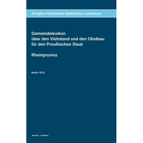 Königlich Preussisches Statistisches Landesamt - Gemeindelexikon über den Viehstand und den Obstbau.