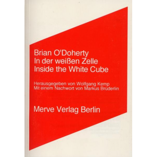 Brian O'Doherty - In der weissen Zelle /Inside the White Cube