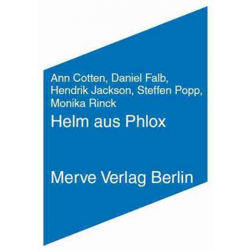 Ann Cotten & Steffen Popp & Monika Rinck - Helm aus Phlox