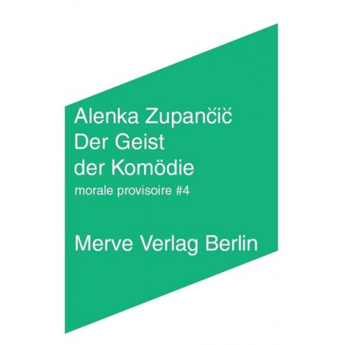 Alenka Zupančič - Der Geist der Komödie