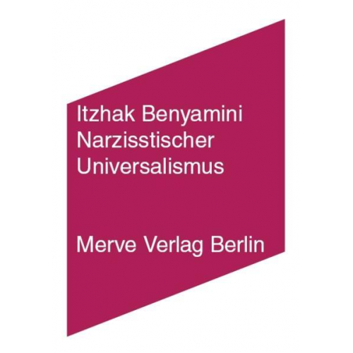 Itzhak Benyamini - Narzisstischer Universalismus